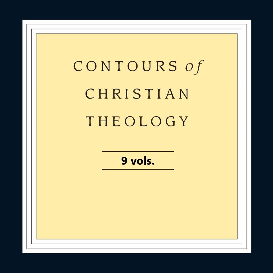 Contours of Christian Theology (9 vols.)
