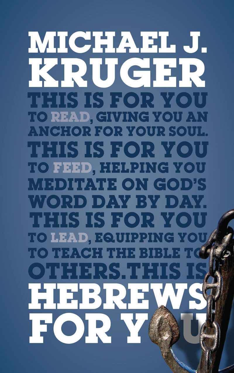 Hebrews for You: Giving You an Anchor for the Soul (God’s Word for You | GWFY)