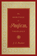The Heritage of Anglican Theology