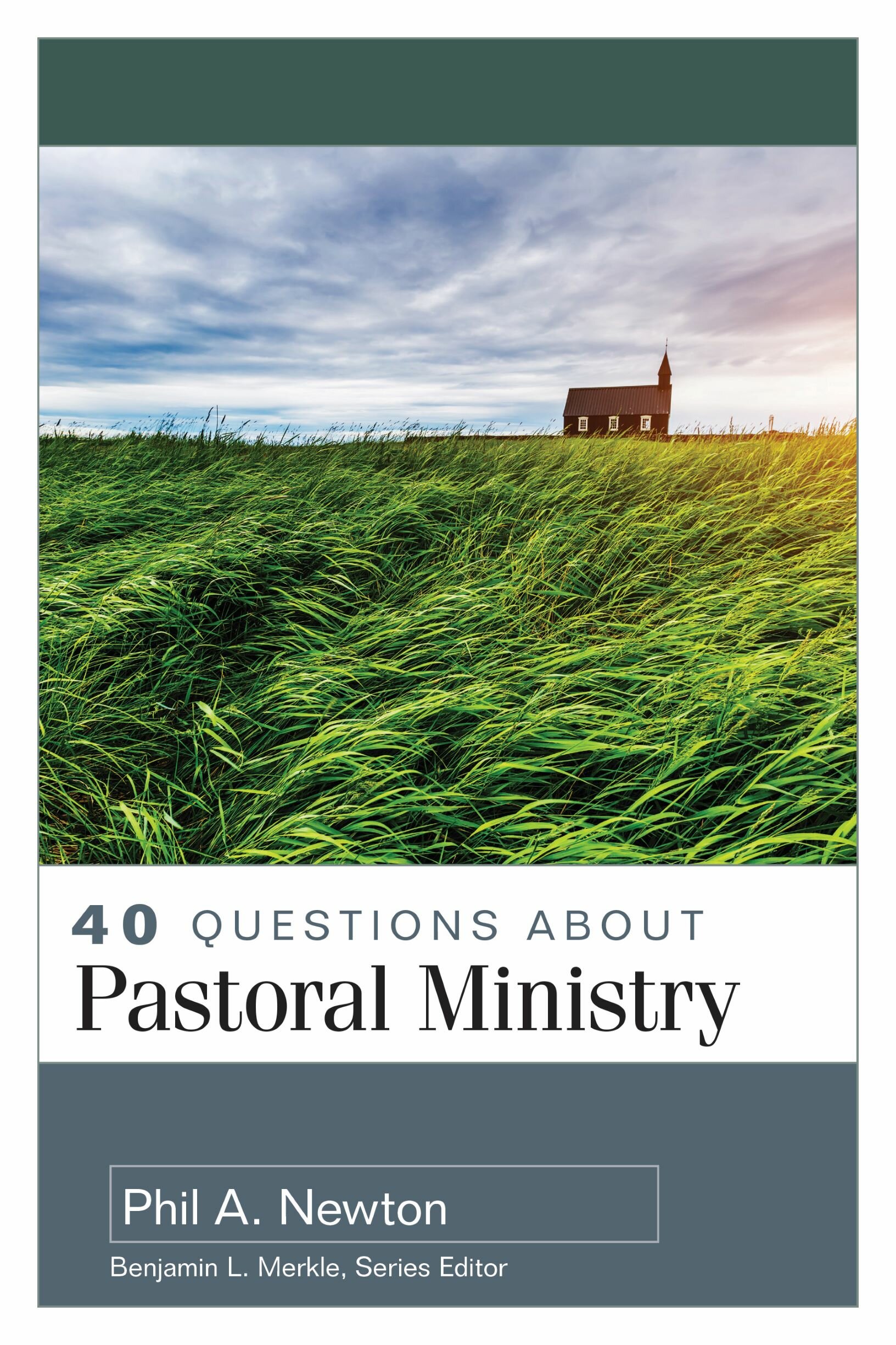 40 Questions about Pastoral Ministry (40 Questions Series)