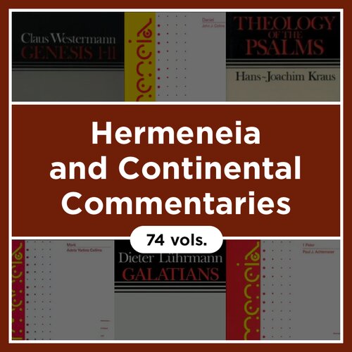 Hermeneia and Continental Commentaries (74 vols.)
