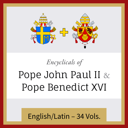 Encyclicals of Pope John Paul II and Pope Benedict XVI (34 vols.)