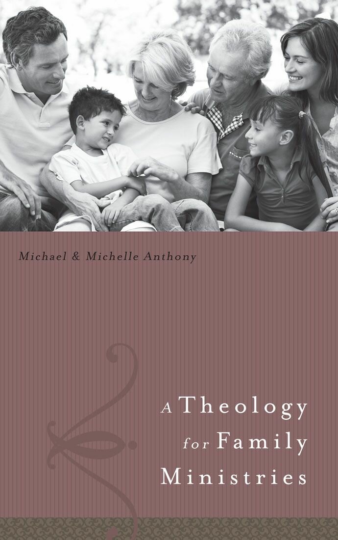 A Theology for Family Ministries