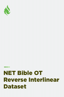 NET Bible OT Reverse Interlinear