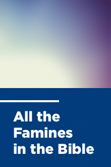 All the Famines in the Bible