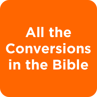 All the Conversions in the Bible Dataset | Logos Bible Software