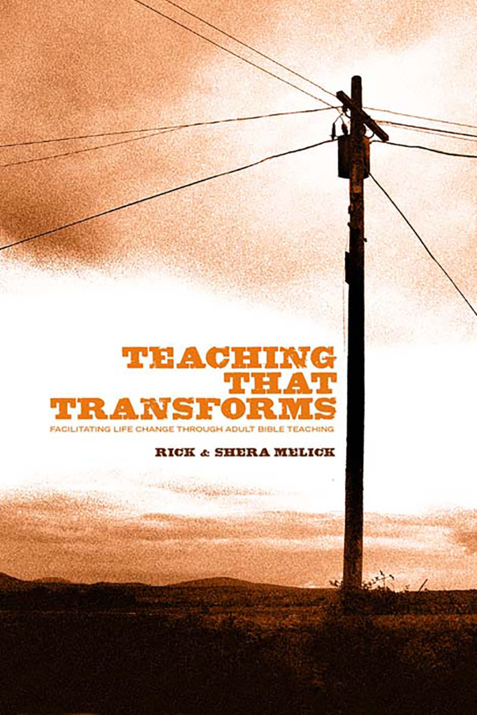 Teaching that Transforms: Facilitating Life Change Through Adult Bible Teaching