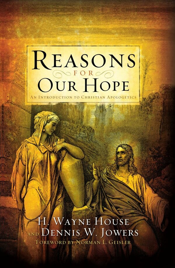 Reasons for Our Hope: An Introduction to Christian Apologetics
