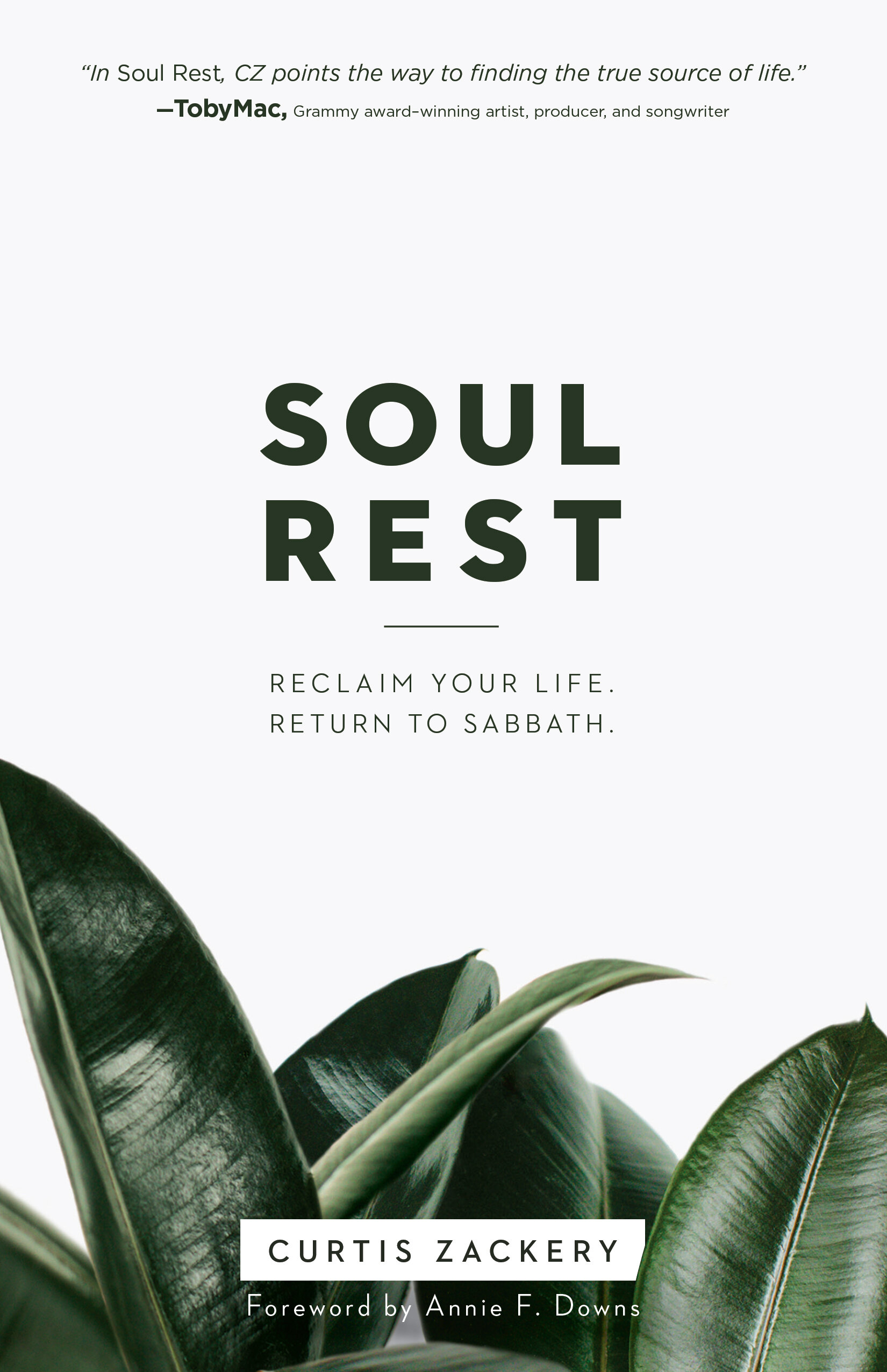 Soul Rest: Reclaim Your Life. Return to Sabbath.
