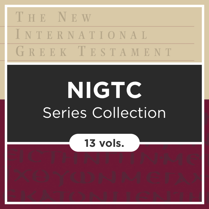 The New International Greek Testament Commentary Series | NIGTC (13 vols.)