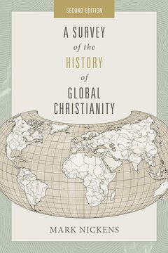 A Survey of the History of Global Christianity, 2nd ed.