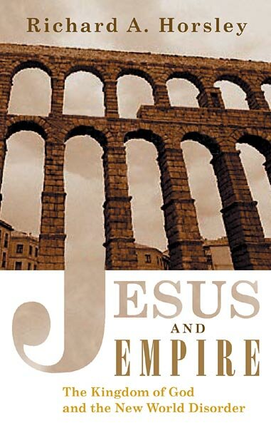 Jesus and Empire: The Kingdom of God and the New World Disorder