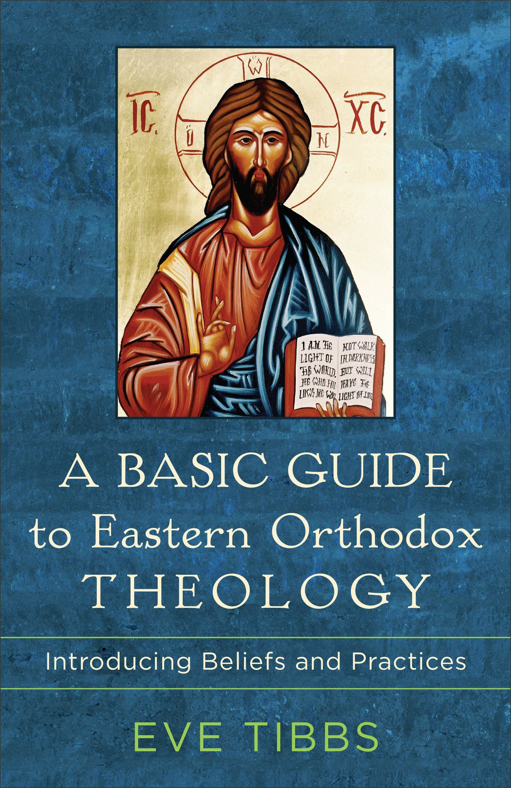 a-basic-guide-to-eastern-orthodox-theology-introducing-beliefs-and