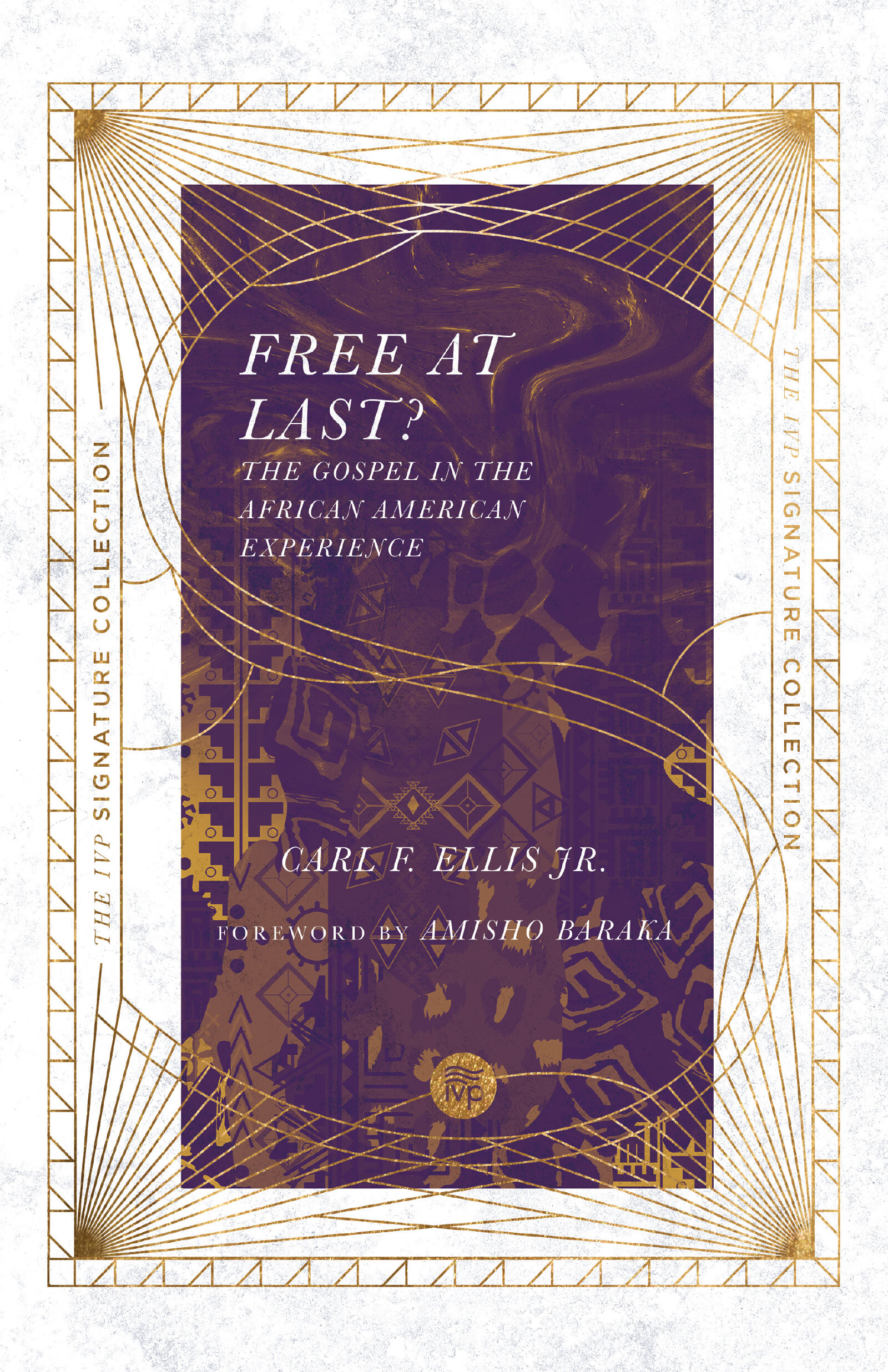 Free at Last? The Gospel in the African American Experience