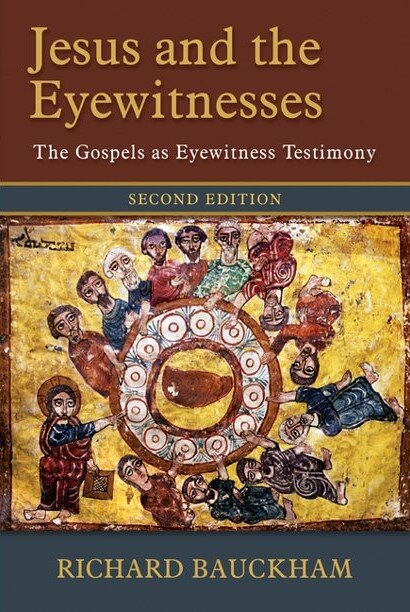 Jesus and the Eyewitnesses: The Gospels as Eyewitness Testimony, 2nd ed.