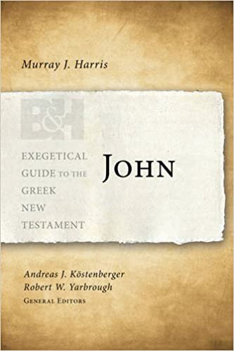 John (Exegetical Guide to the Greek New Testament | EGGNT)