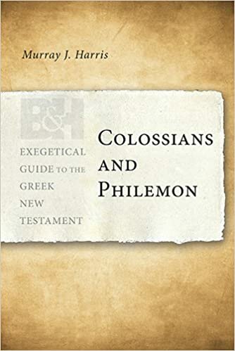 Colossians and Philemon (Exegetical Guide to the Greek New Testament | EGGNT)