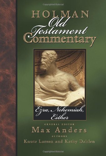 Ezra, Nehemiah, Esther (Holman Old Testament Commentary | HOTC)