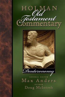Deuteronomy (Holman Old Testament Commentary | HOTC)