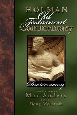Deuteronomy (Holman Old Testament Commentary | HOTC)