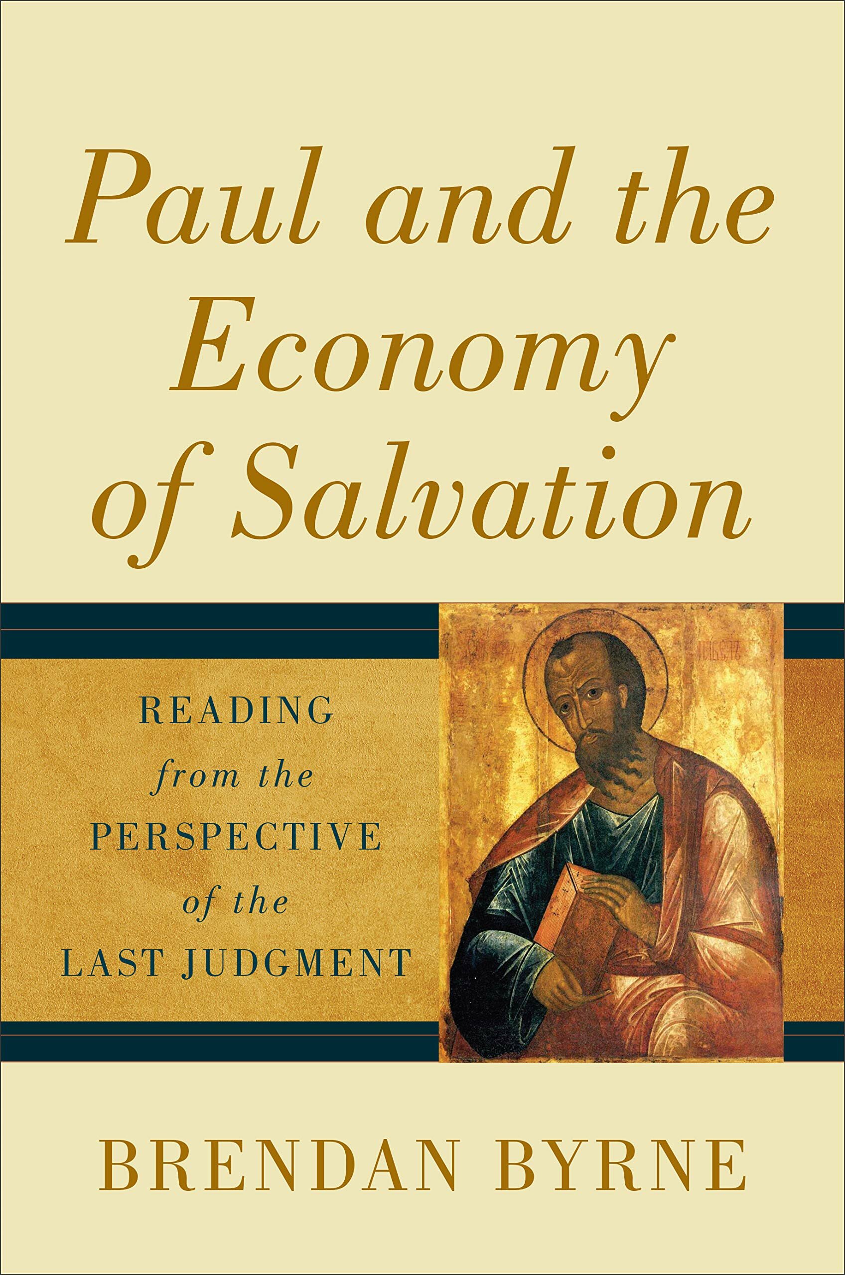 Paul and the Economy of Salvation: Reading from the Perspective of the Last Judgment