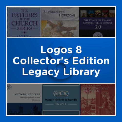 Logos 8 Collector's Edition Legacy Library