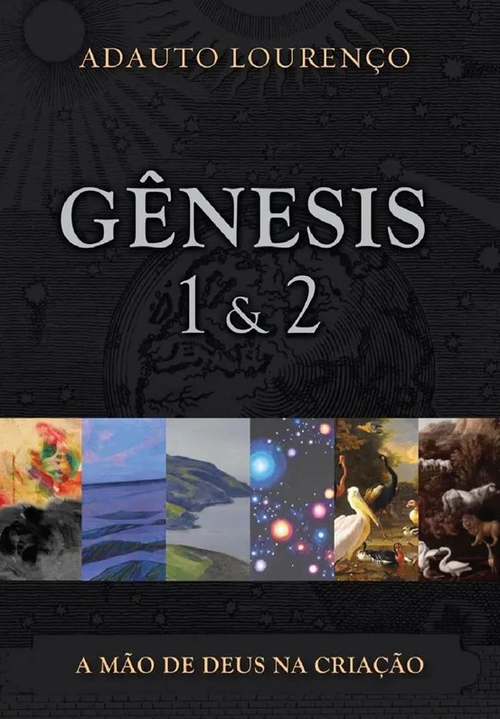 Gênesis 1 & 2. A Mão de Deus na Criação