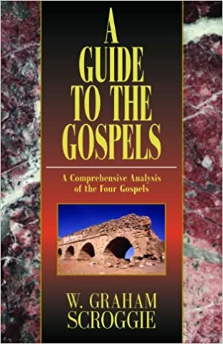 The Guide to the Gospels: A Comprehensive Analysis of the Four Gospels
