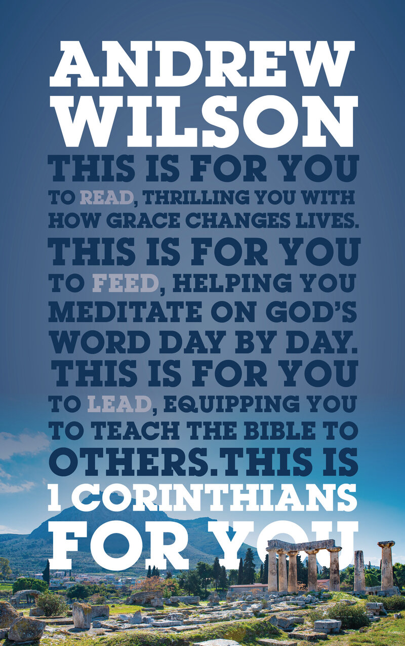 1 Corinthians for You: Thrilling You with How Grace Changes Lives (God’s Word for You | GWFY)