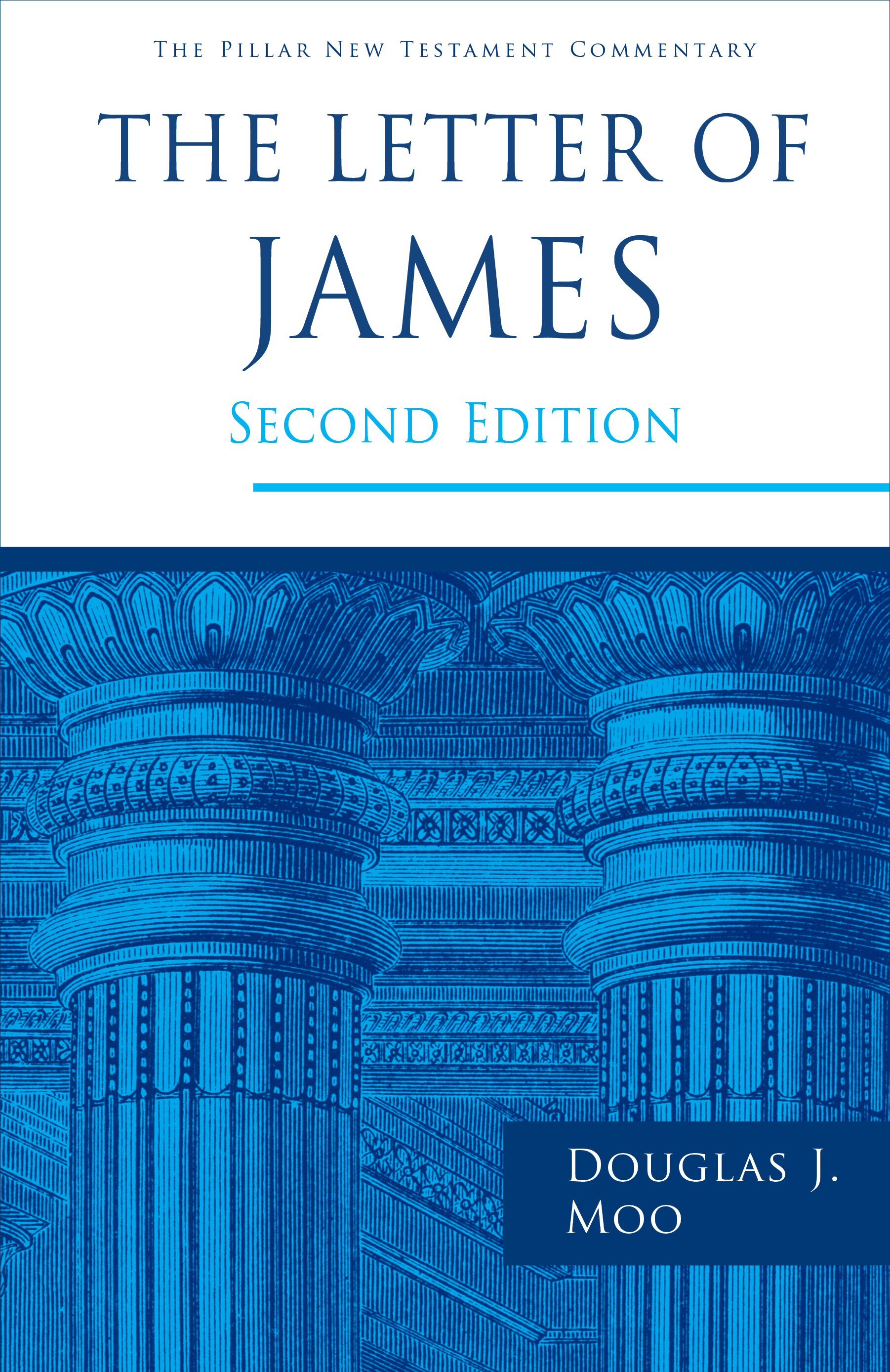 The Letter of James, 2nd ed. (Pillar New Testament Commentary PNTC