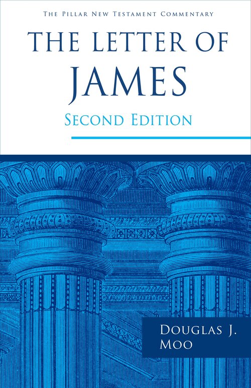The Letter of James, Second Edition (Pillar New Testament Commentary | PNTC)