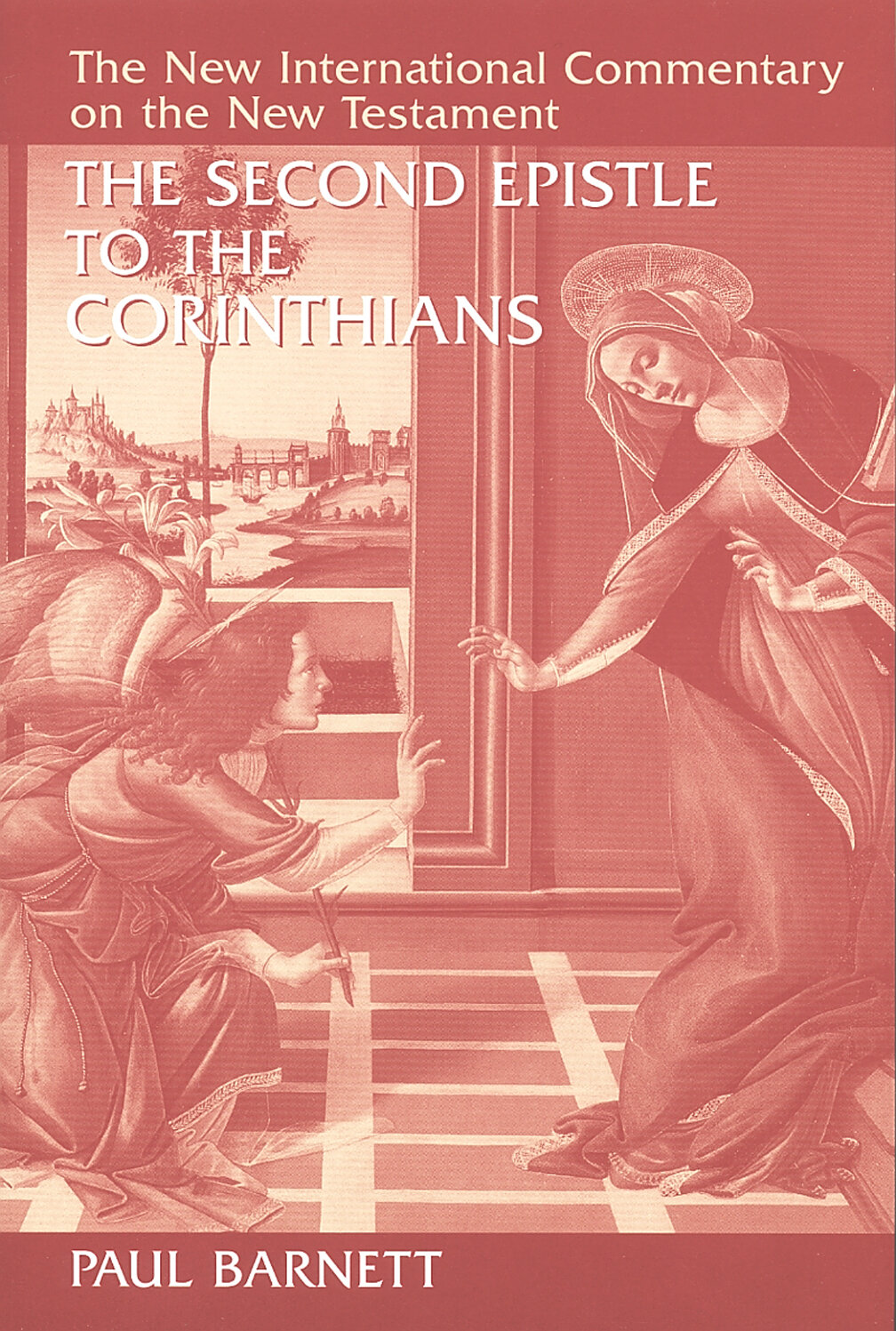 The Second Epistle to the Corinthians (The New International Commentary on the New Testament | NICNT)