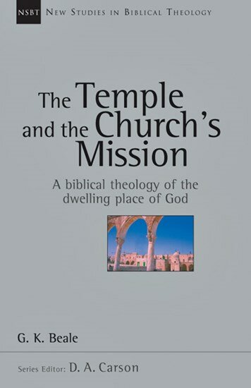 The Temple and the Church’s Mission: A Biblical Theology of the Dwelling Place of God (New Studies in Biblical Theology, vol. 17 | NSBT)