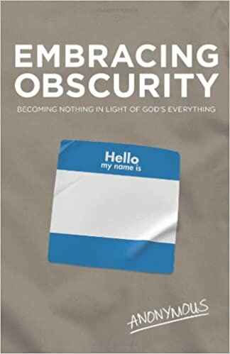 Embracing Obscurity: Becoming Nothing in Light of God’s Everything