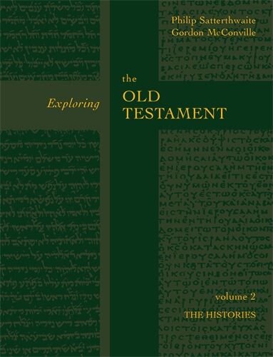 Exploring the Old Testament, vol. 2: The Histories