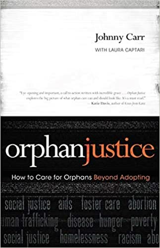 Orphan Justice: How to Care for Orphans Beyond Adopting
