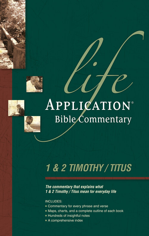 1 & 2 Timothy and Titus (Life Application Bible Commentary | LABC)