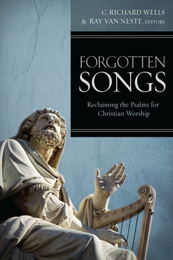  Reclaiming the Psalms for Christian Worship