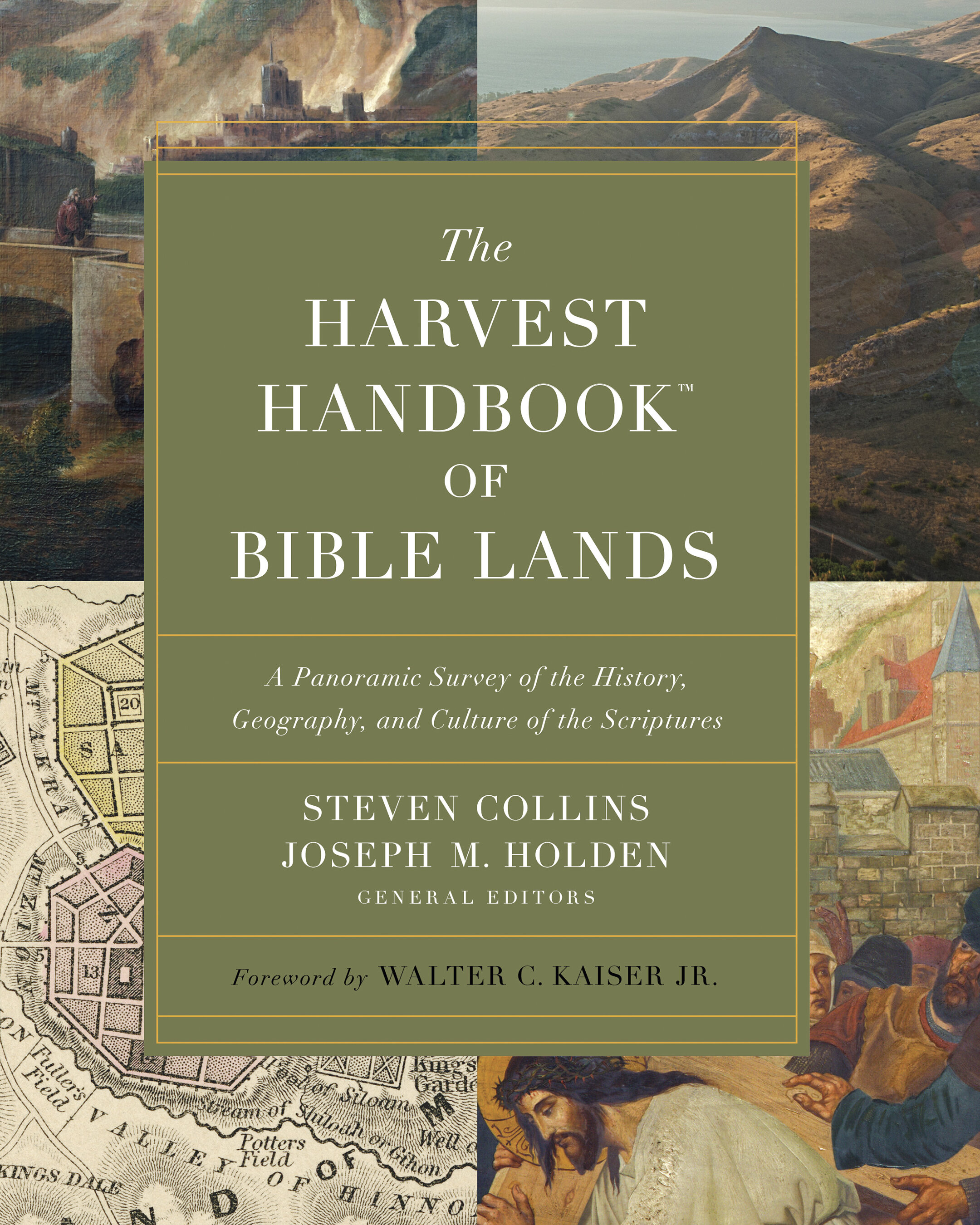 The Harvest Handbook of Bible Lands: A Panoramic Survey of the History, Geography, and Culture of the Scriptures