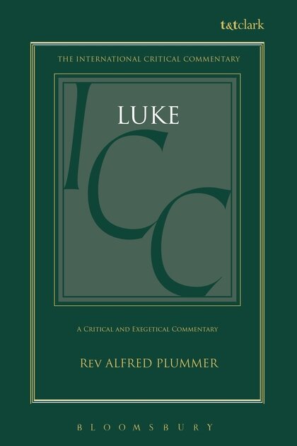Luke (International Critical Commentary Series | ICC)