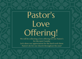 Pastor's Love Offering!