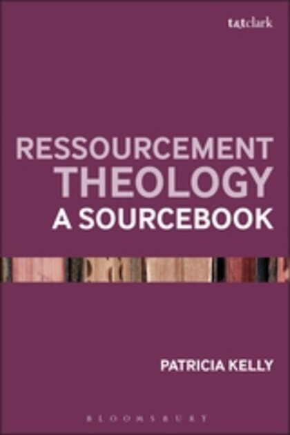 Ressourcement Theology: A Sourcebook