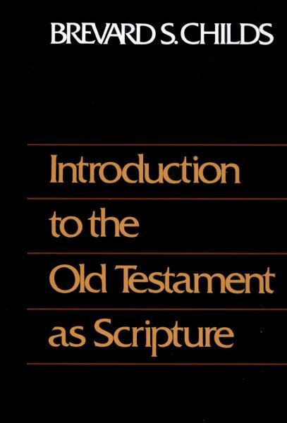 Introduction to the Old Testament as Scripture