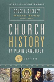 Church History in Plain Language, 5th ed.