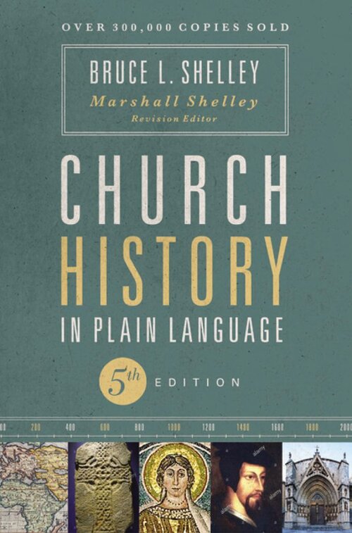 Church History in Plain Language, 5th ed.