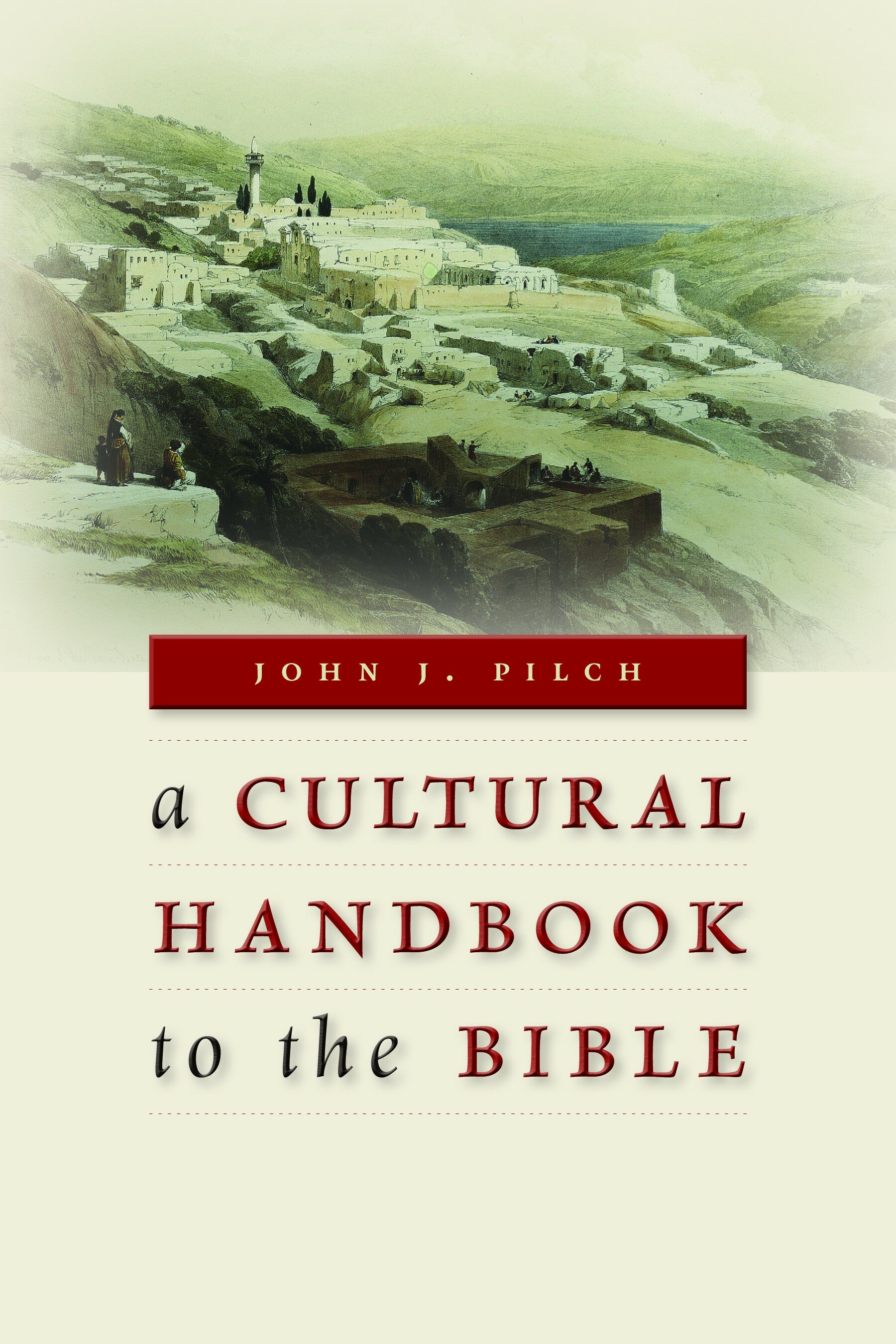 A Cultural Handbook to the Bible