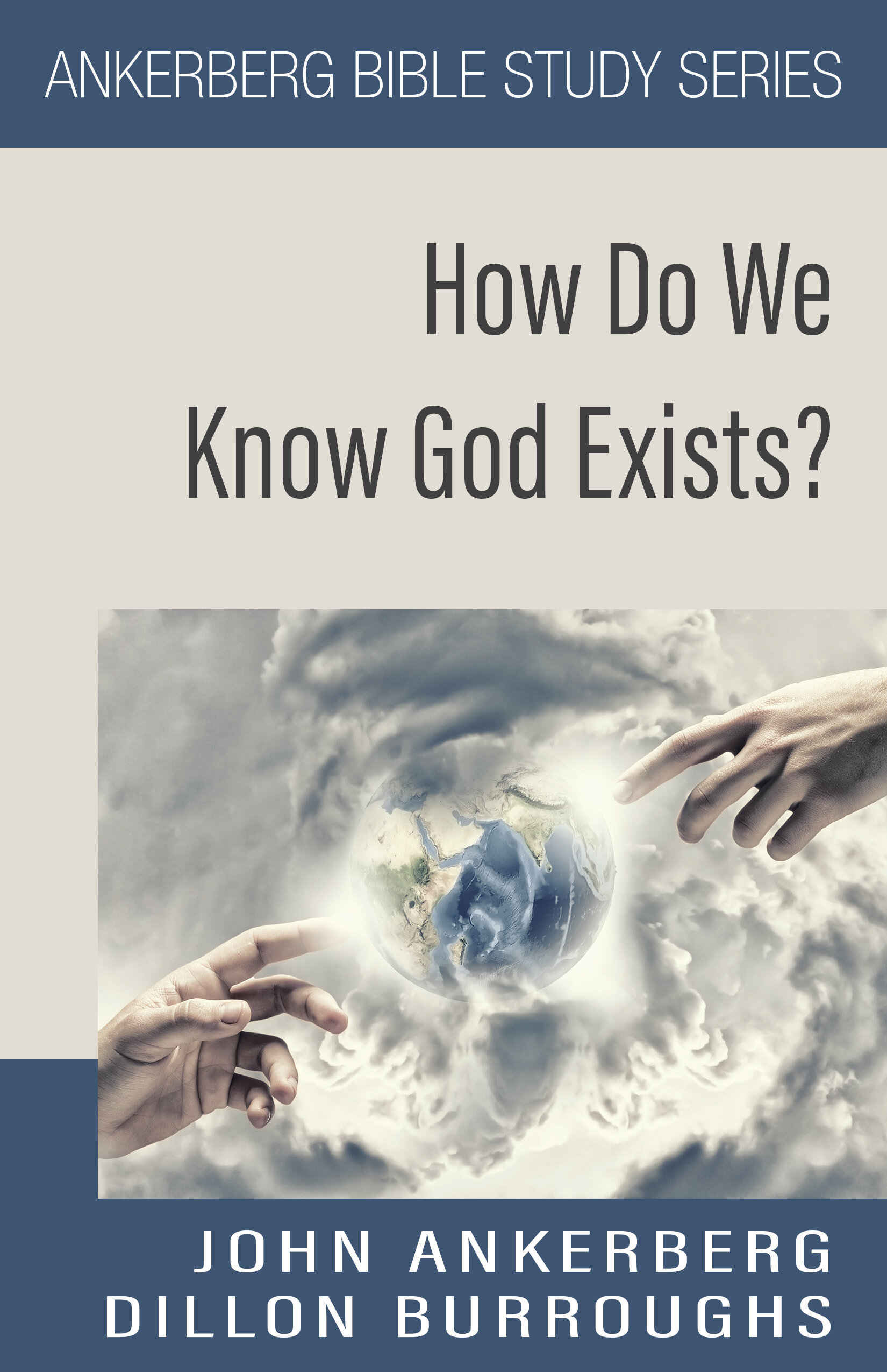 How Do We Know God Exists?