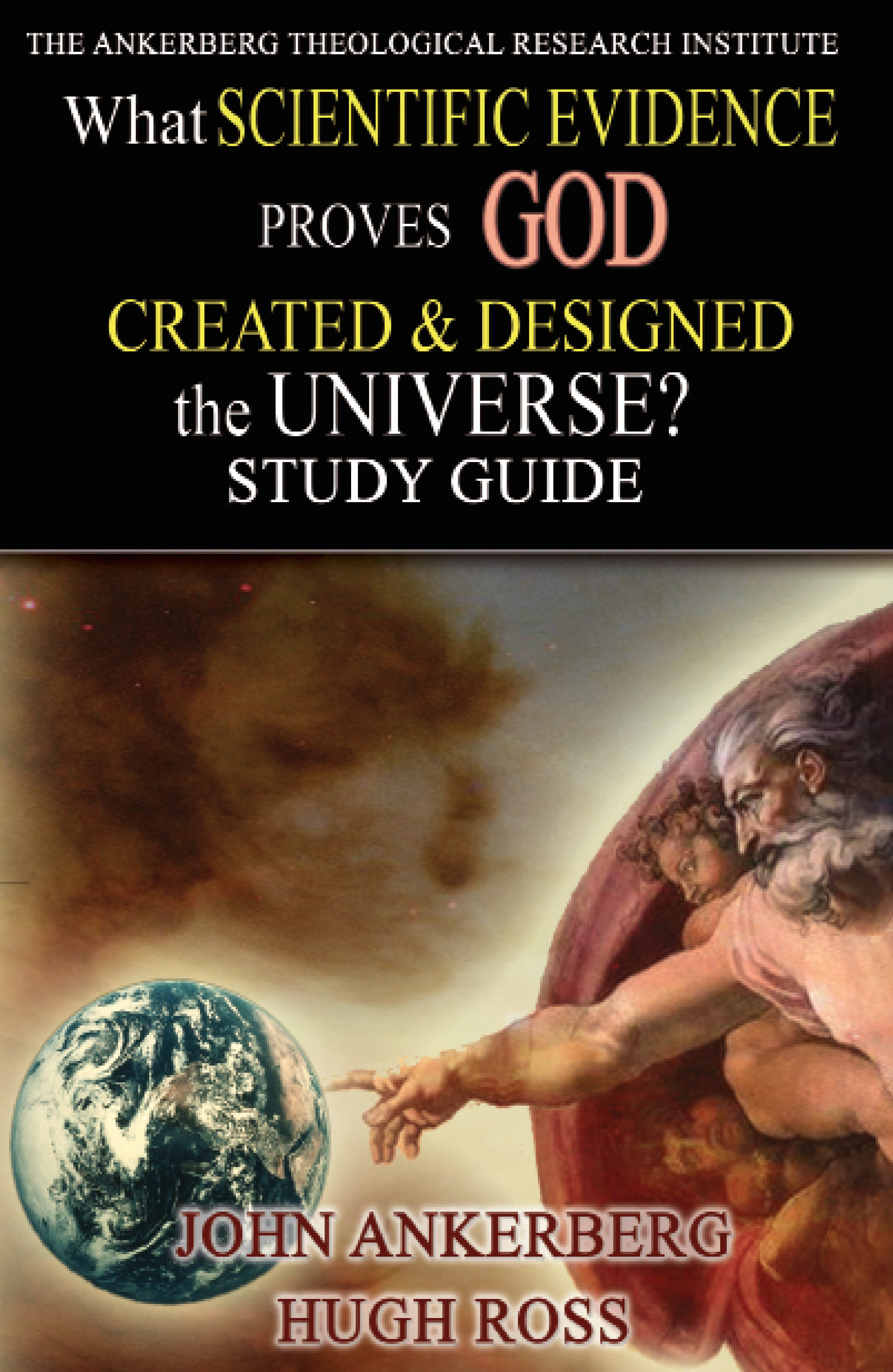 What Scientific Evidence Proves God Created and Designed the Universe?