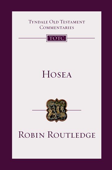 Hosea (Tyndale Old Testament Commentaries | TOTC)