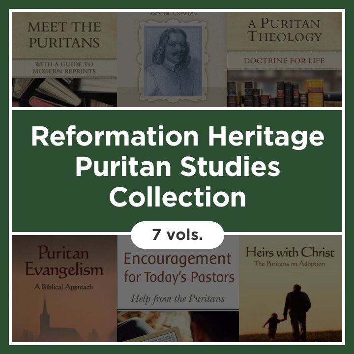 Reformation Heritage Puritan Studies Collection (7 vols.)